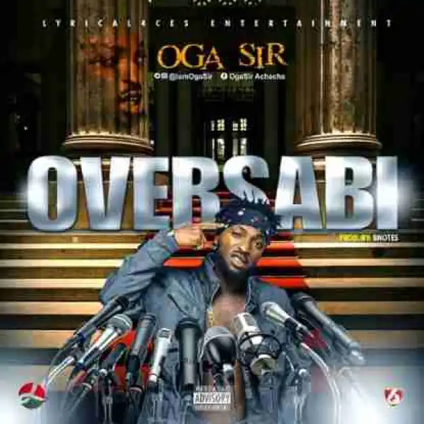 Oga Sir - Oversabi
